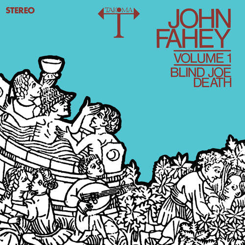 Volume 1 / Blind Joe Death by John Fahey