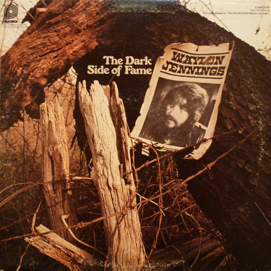 The Dark Side Of Fame (The One And Only) by Waylon Jennings