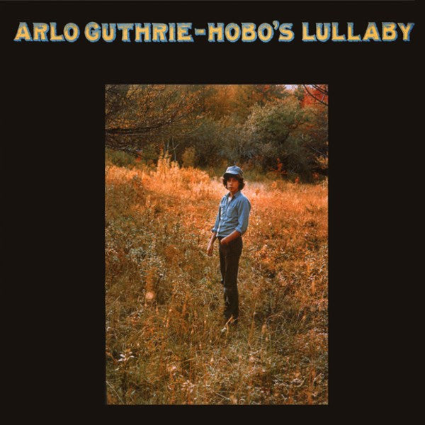Hobo's Lullaby by Arlo Guthrie