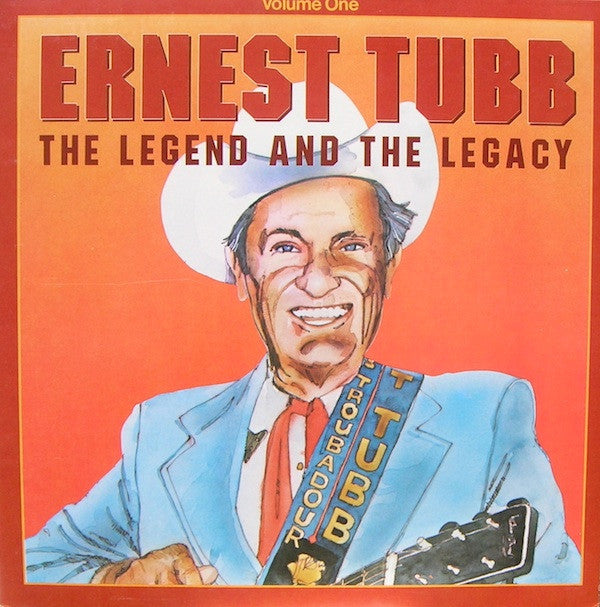 Ernest Tubb: The Legend And The Legacy Volume 1 by Various