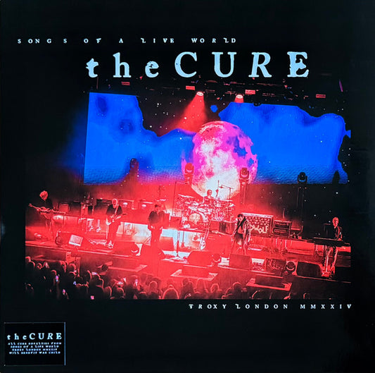 Songs Of A Live World: Troxy London MMXXIV by The Cure