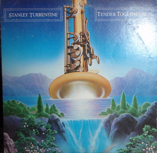 Tender Togetherness by Stanley Turrentine