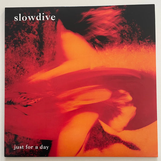 Just For A Day by Slowdive