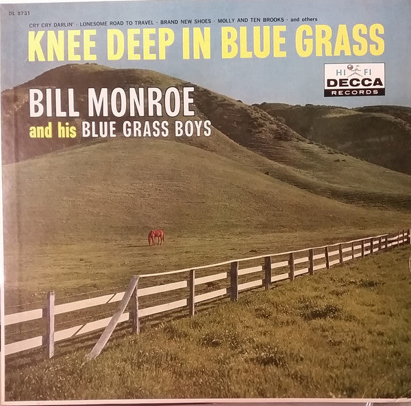 Knee Deep In Blue Grass by Bill Monroe & His Blue Grass Boys