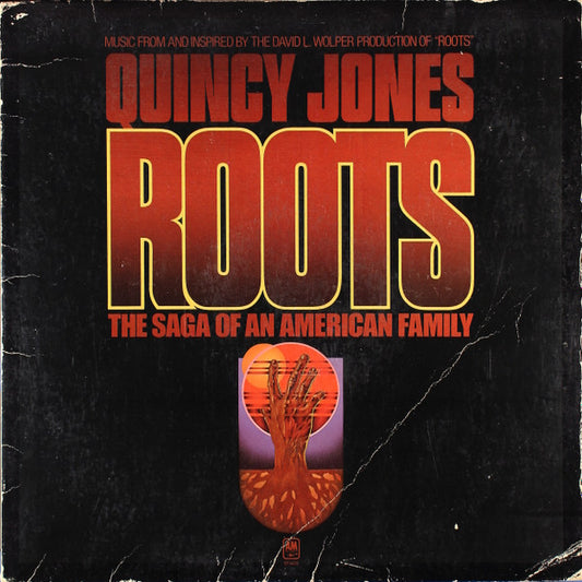 Roots (The Saga Of An American Family) by Quincy Jones