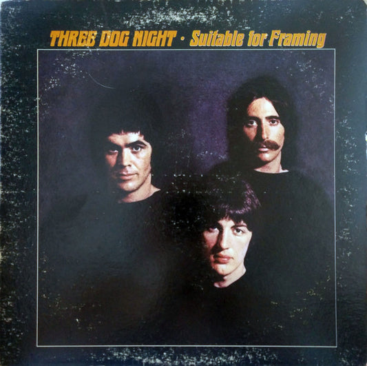Suitable For Framing by Three Dog Night