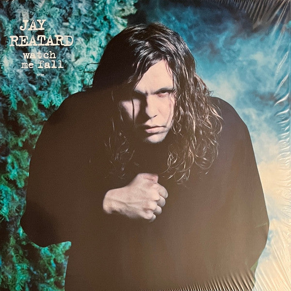 Watch Me Fall by Jay Reatard