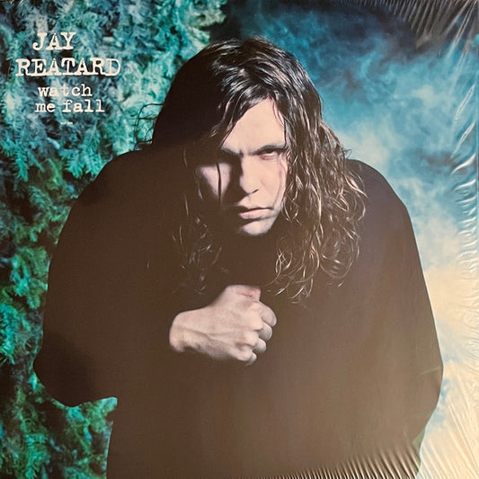 Watch Me Fall by Jay Reatard