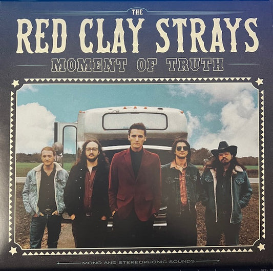 Moment Of Truth by The Red Clay Strays