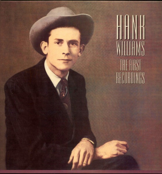 The First Recordings by Hank Williams