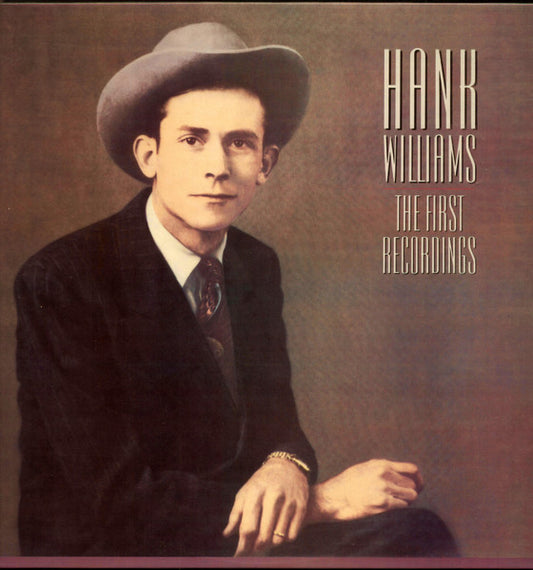 The First Recordings by Hank Williams