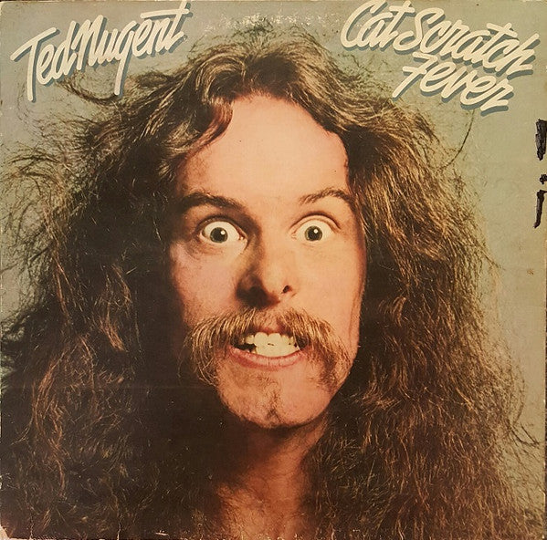 Cat Scratch Fever by Ted Nugent