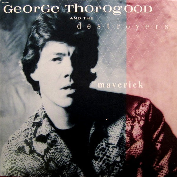 Maverick by George Thorogood & The Destroyers