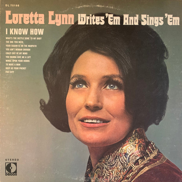 Loretta Lynn Writes 'Em And Sings 'Em by Loretta Lynn