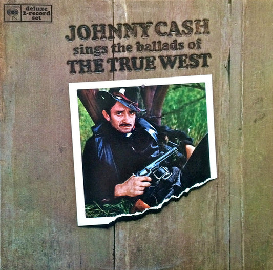Johnny Cash Sings The Ballads Of The True West by Johnny Cash