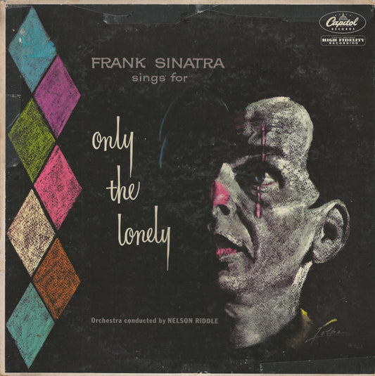 Frank Sinatra Sings For Only The Lonely by Frank Sinatra