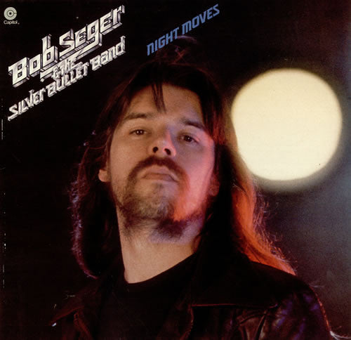Night Moves by Bob Seger And The Silver Bullet Band
