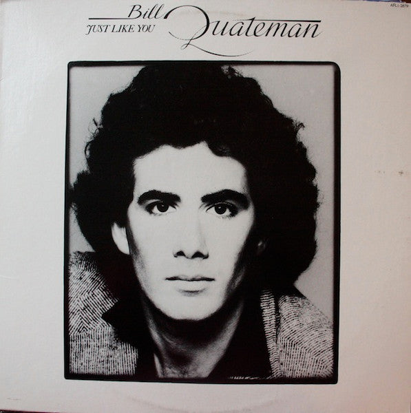 Just Like You by Bill Quateman