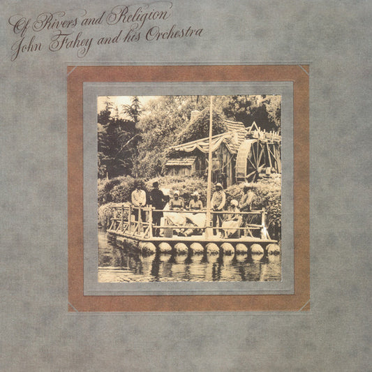 Of Rivers And Religion by John Fahey & His Orchestra