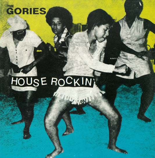 Houserockin' by The Gories