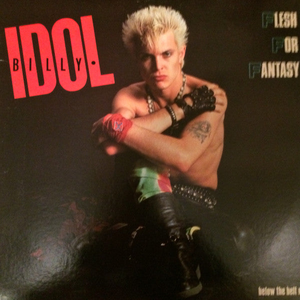 Flesh For Fantasy (Below The Belt Mix) by Billy Idol