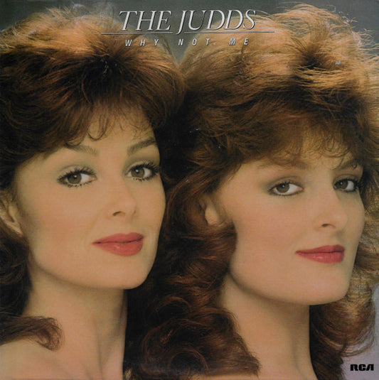 Why Not Me by The Judds