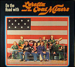 On The Road With Loretta And The Coal Miners by Loretta Lynn