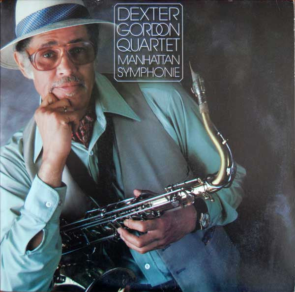 Manhattan Symphonie by Dexter Gordon Quartet