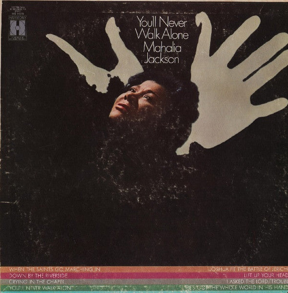 You'll Never Walk Alone by Mahalia Jackson