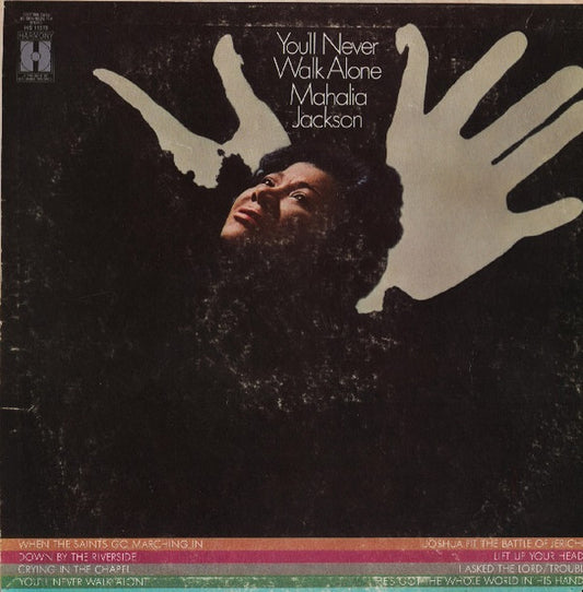 You'll Never Walk Alone by Mahalia Jackson