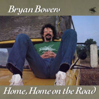 Home, Home On The Road by Bryan Bowers
