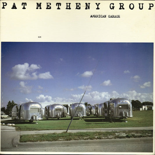 American Garage by Pat Metheny Group