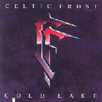 Cold Lake by Celtic Frost