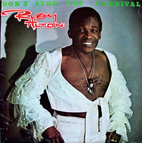 Don't Stop The Carnival by Roy Alton