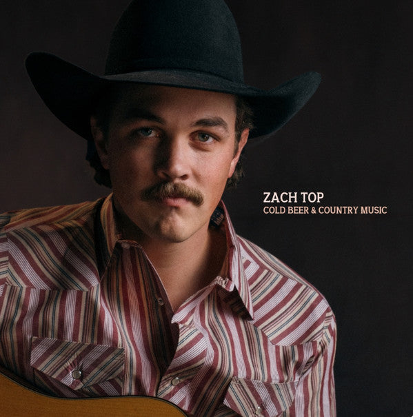 Cold Beer & Country Music by Zach Top
