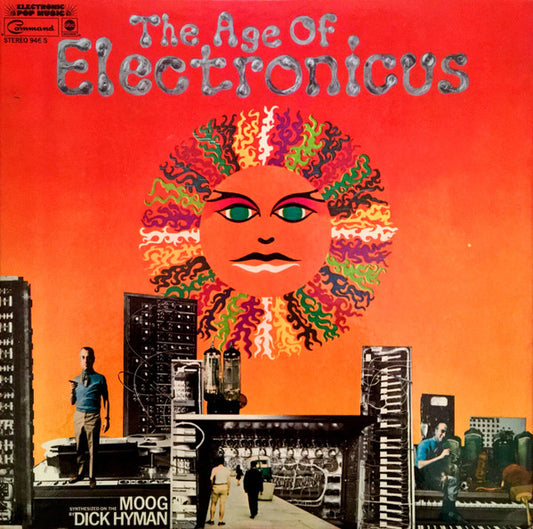 The Age Of Electronicus by Dick Hyman