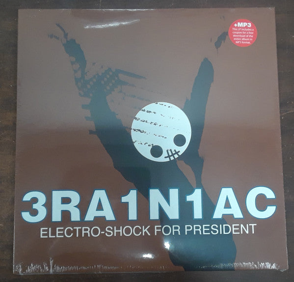 Electro-Shock For President by Brainiac