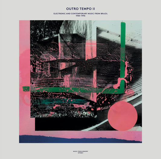 Outro Tempo II (Electronic And Contemporary Music From Brazil, 1984-1996) by Various