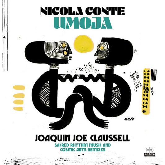 Umoja (Joaquin Joe Claussell Sacred Rhythm Music & Cosmic Arts Remixes) by Nicola Conte