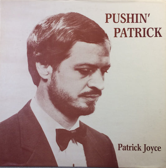 Pushin' Patrick by Pat Joyce