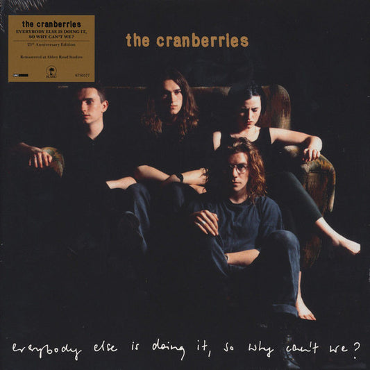 Everybody Else Is Doing It, So Why Can't We? by The Cranberries