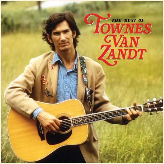 The Best Of Townes Van Zandt by Townes Van Zandt