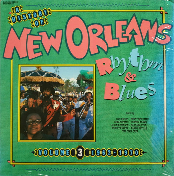 A History Of New Orleans Rhythm & Blues  Volume 3 (1962-1970) by Various