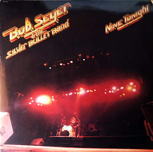 Nine Tonight by Bob Seger And The Silver Bullet Band
