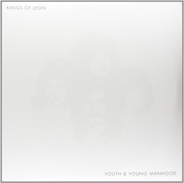 Youth & Young Manhood by Kings Of Leon