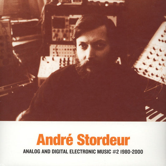 Analog And Digital Electronic Music #2 1980-2000  by André Stordeur