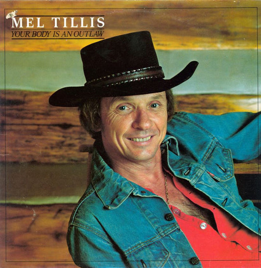 Your Body Is An Outlaw by Mel Tillis