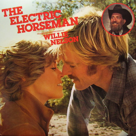 The Electric Horseman (Music From The Original Motion Picture Soundtrack) by Willie Nelson