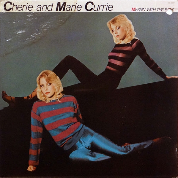 Messin' With The Boys by Cherie & Marie Currie