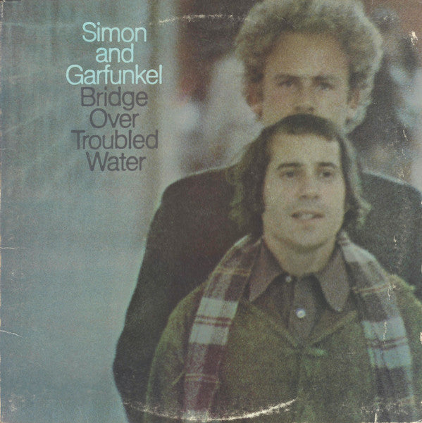 Bridge Over Troubled Water by Simon & Garfunkel